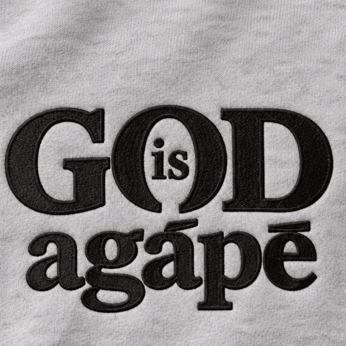 God Is Agápē — Steadfast Crew (Ash)