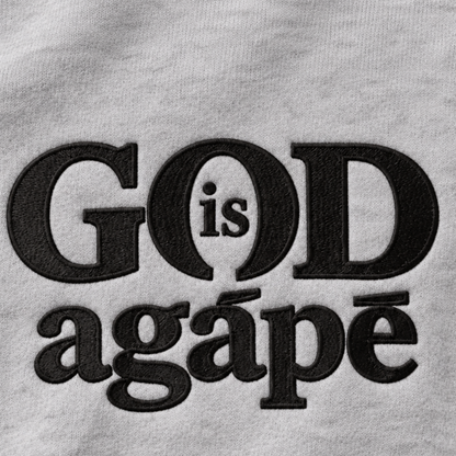 God Is Agápē — Steadfast Crew (Ash)